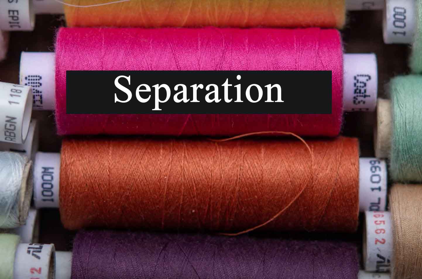 SEPARATION : What is it? And how do you know if you are separated from ...